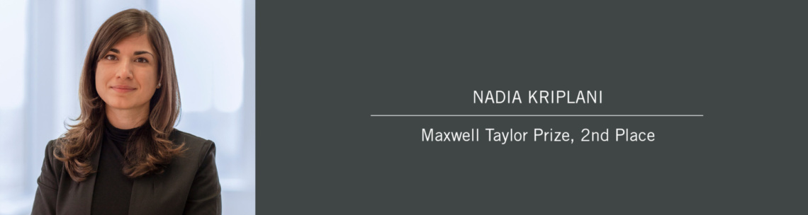 Nadia Kriplani Maxwell Taylor Prize EN